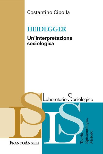 Heidegger. Un'interpretazione sociologica - Costantino Cipolla - ebook