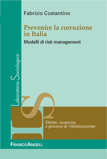 Prevenire la corruzione in Italia. Modelli di risk management - Fabrizio Costantino - ebook