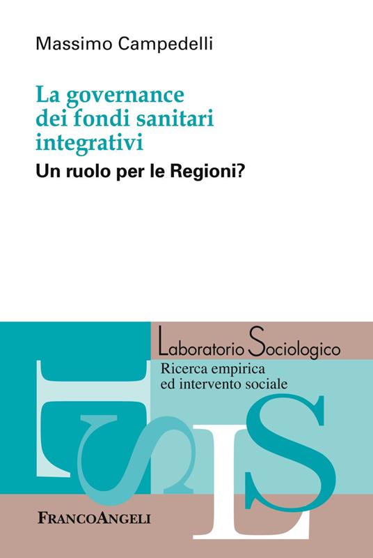La governance dei fondi sanitari integrativi. Un ruolo per le Regioni? - Massimo Campedelli - copertina