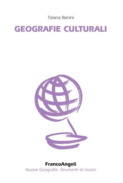 Geografie culturali - Tiziana Banini - copertina