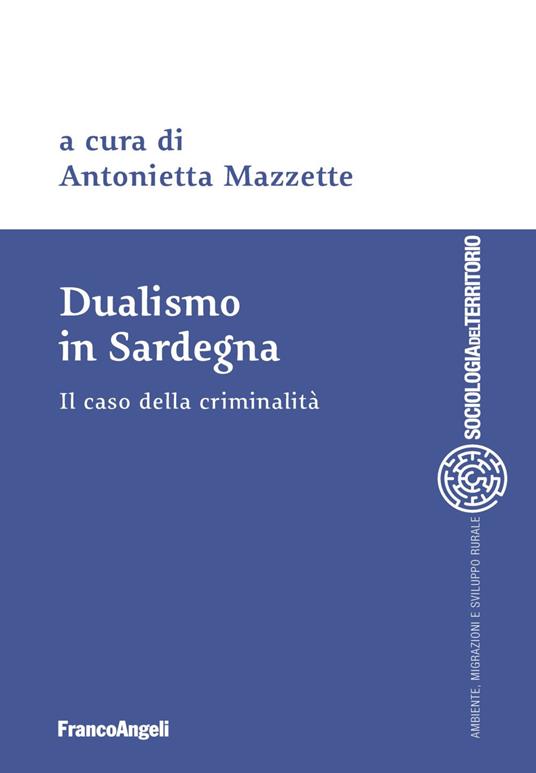Dualismo in Sardegna. Il caso della criminalità - copertina