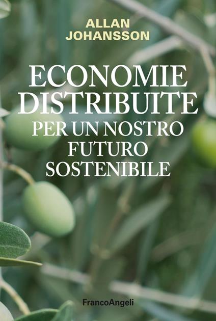 Economie distribuite per un nostro futuro sostenibile - Allan Johansson - copertina