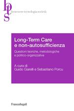 Long-term care e non-autosufficienza. Questioni teoriche, metodologiche e politico-organizzative