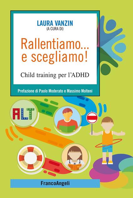 Rallentiamo... e scegliamo! Child training per l'ADHD - Laura Vanzin - ebook