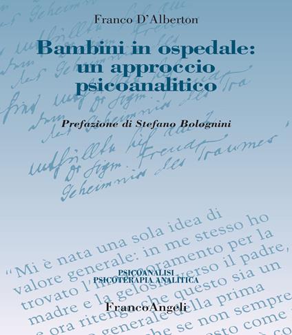 Bambini in ospedale: un approccio psicoanalitico - Franco D'Alberton - ebook