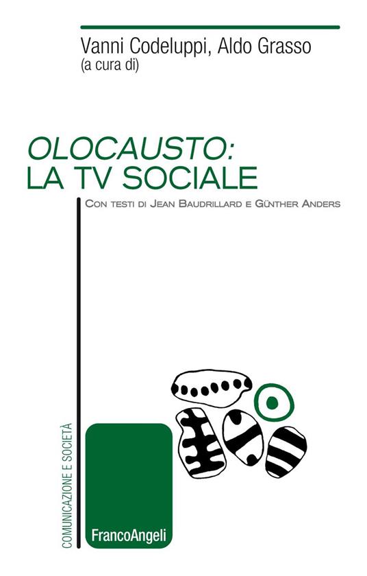 Olocausto: la tv sociale - Vanni Codeluppi,Aldo Grasso - ebook