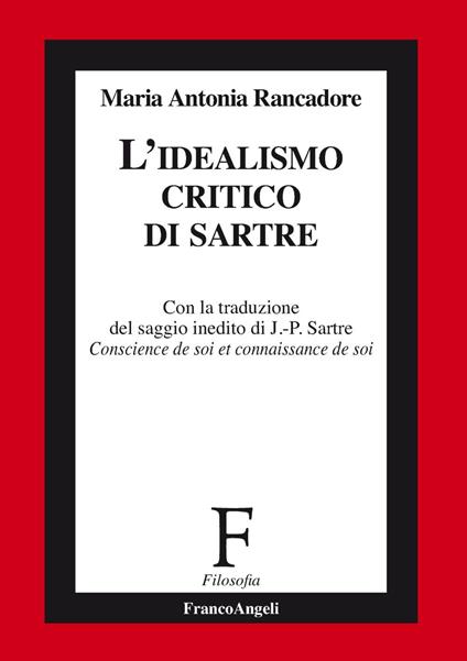 L' idealismo critico di Sartre - Maria Antonia Rancadore - copertina