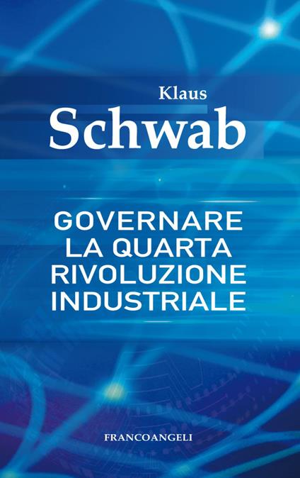 Governare la quarta rivoluzione industriale - Klaus Schwab - copertina