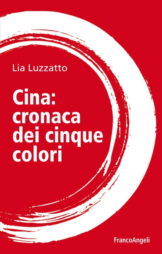 Cina: cronaca dei cinque colori - Lia Luzzatto - copertina
