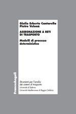 Assegnazione a reti di trasporto. Modelli di processo deterministico