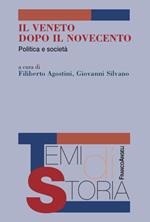 Il Veneto dopo il Novecento. Politica e società