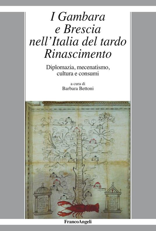 I Gambara e Brescia nell'Italia del tardo Rinascimento. Diplomazia, mecenatismo, cultura e consumi - copertina