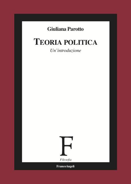 Teoria politica. Un'introduzione - Giuliana Parotto - copertina