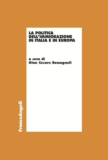 La politica dell'immigrazione in Italia e in Europa - copertina