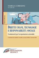 Diritti umani, tecnologie e responsabilità sociale. Fondamenti per la reputazione aziendale