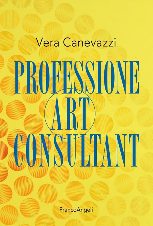 Professione art consultant - Vera Canevazzi - copertina