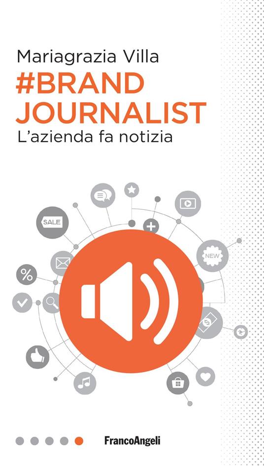 Brand journalist. L'azienda fa notizia - Mariagrazia Villa - copertina