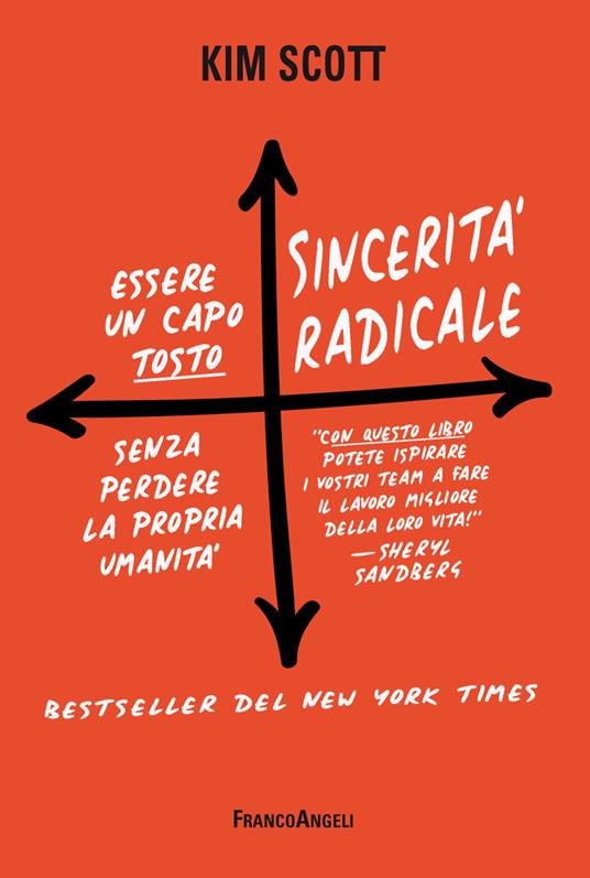 Sincerità radicale. Essere un capo "tosto" senza perdere la propria umanità - Kim Scott,Elisa Tomassucci - ebook
