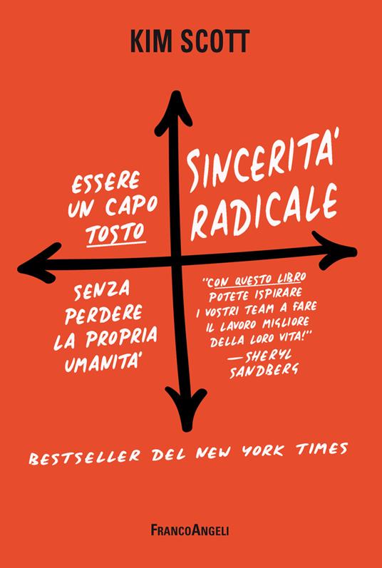 Sincerità radicale. Essere un capo «tosto» senza perdere la propria umanità - Kim Scott,Elisa Tomassucci - ebook