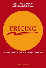 Pricing. Gestire i prezzi per aumentare i profitti
