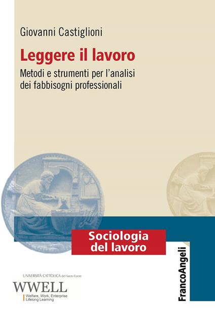 Leggere il lavoro. Metodi e strumenti per l'analisi dei fabbisogni professionali - Giovanni Castiglioni - ebook