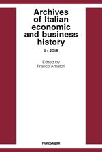 Archives of Italian economic and business history II- 2018