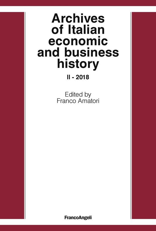 Archives of Italian economic and business history II- 2018