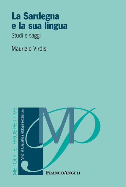 La Sardegna e la sua lingua. Studi e saggi - Maurizio Virdis - ebook