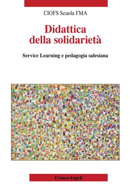 Didattica della solidarietà. Service learning e pedagogia salesiana - CIOFS Scuola-FMA - ebook
