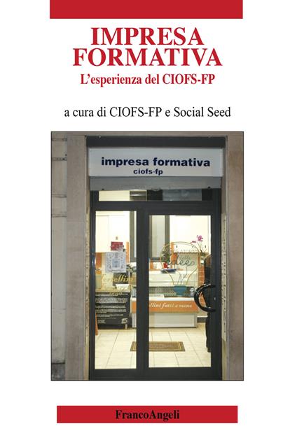 L' impresa formativa. L'esperienza del CIOFS-FP - CIOFS-FP,Social Seed - ebook