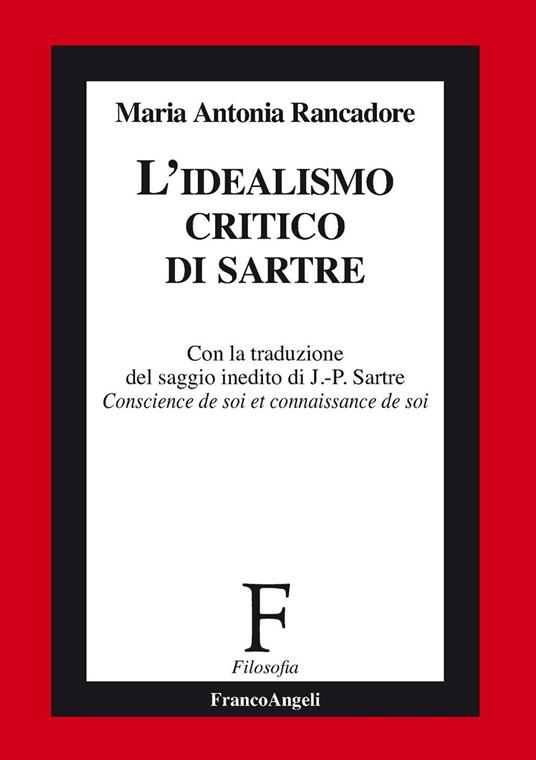 L' idealismo critico di Sartre - Maria Antonia Rancadore - ebook