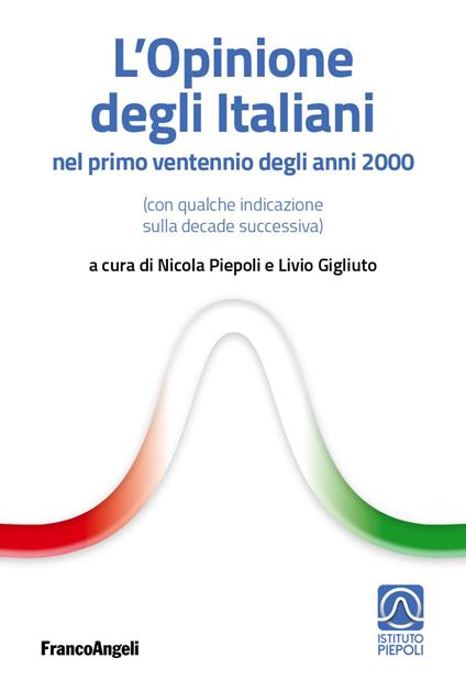 L' opinione degli italiani nel primo «ventennio» degli anni 2000 (con qualche indicazione sulla decade successiva) - copertina