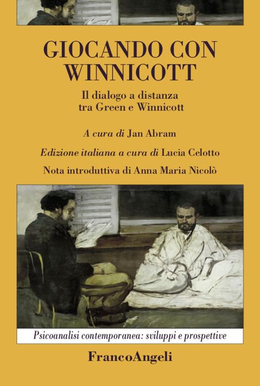 Giocando con Winnicott. Il dialogo a distanza tra Green e Winnicott - Jan Abram - copertina