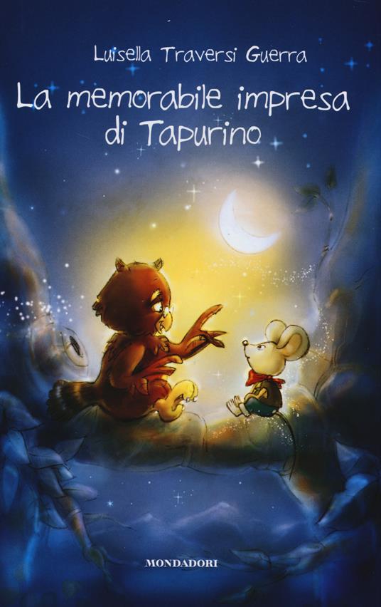 La memorabile impresa di Tapurino - Luisella Traversi Guerra - 2