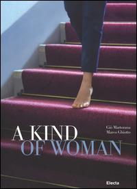 A Kind of woman. Ediz. italiana e inglese - Giò Martorano,Marco Ghiotto - copertina