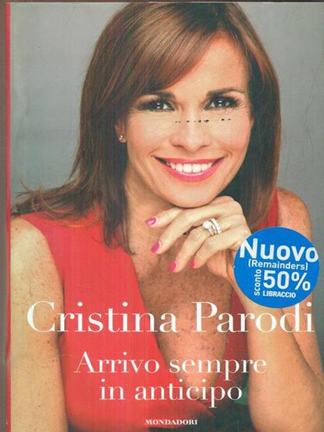 Arrivo sempre in anticipo - Cristina Parodi - copertina
