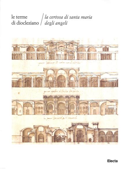 Le terme di Diocleziano. La Certosa di Santa Maria degli Angeli. Ediz. illustrata - copertina