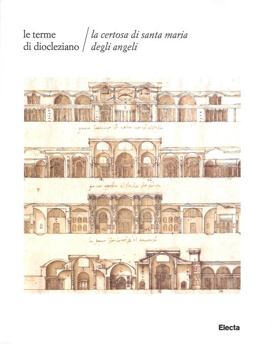 Le terme di Diocleziano. La Certosa di Santa Maria degli Angeli. Ediz. illustrata - copertina