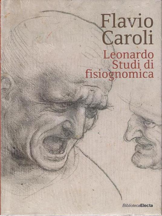 Leonardo. Studi di fisiognomica. Ediz. illustrata - Flavio Caroli - copertina
