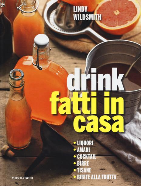 Drink fatti in casa - Lindy Wildsmith - copertina