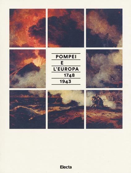 Pompei e l'Europa (1748-1943). Catalogo della mostra (Napoli, 26 maggio-2 novembre 2015). Ediz. illustrata - copertina