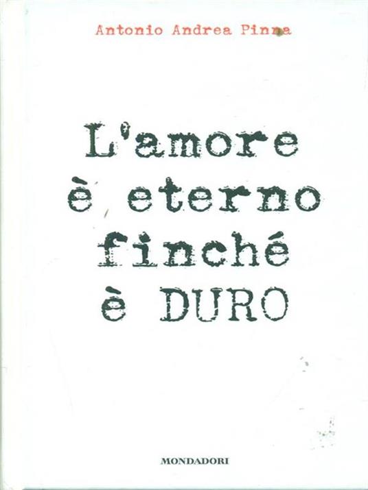 L'amore è eterno finché è duro - Antonio A. Pinna - 3