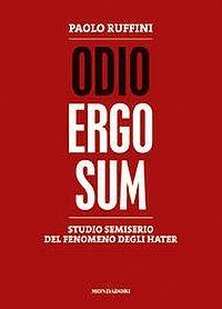 Odio ergo sum. Studio semiserio del fenomeno degli hater - Paolo Ruffini - copertina