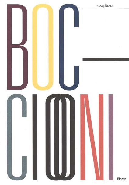Umberto Boccioni (1882-1916). Genio e memoria. Catalogo della mostra (Milano, 25 marzo-3 luglio 2016). Ediz. illustrata - copertina
