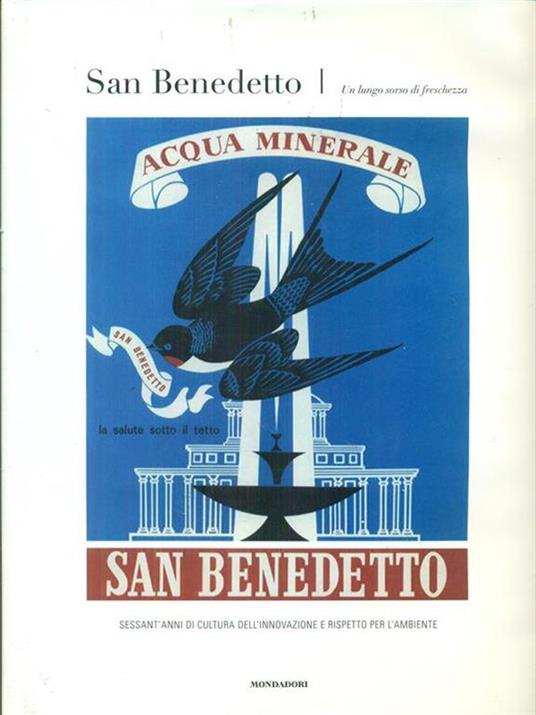 San Benedetto. Un lungo sorso di freschezza. Sessant'anni di cultura dell'innovazione e rispetto per l'ambiente - Luca Masia - copertina