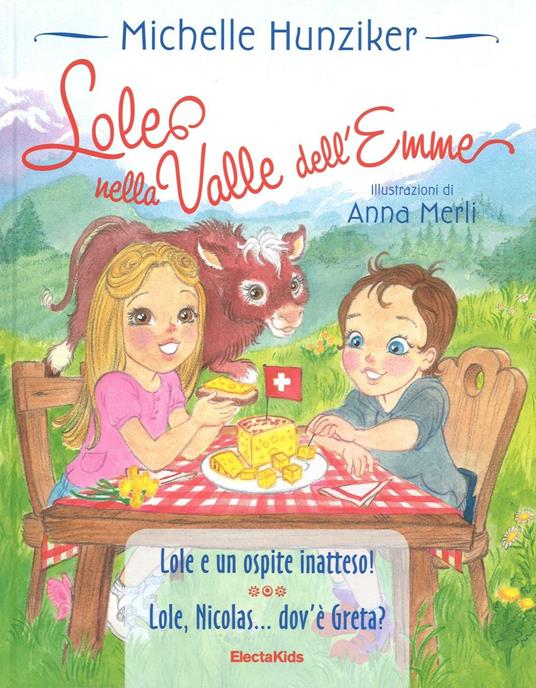Lole nella valle dell'Emme - Michelle Hunziker,Anna Merli - copertina