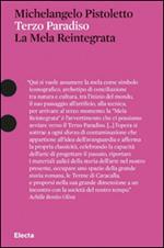 Michelangelo Pistoletto. Terzo Paradiso. La Mela Reintegrata. Ediz. illustrata