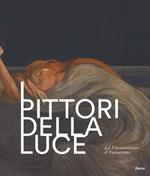 I pittori della luce. Dal divisionismo al futurismo. Catalogo della mostra (Rovereto, 25 giugno-9 ottobre 2016)