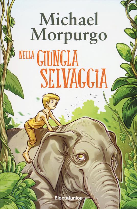 Nella giungla selvaggia - Michael Morpurgo - copertina