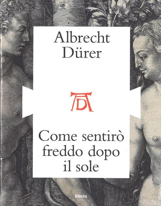 Le stampe di Albrecht Dürer e l'Italia. Catalogo della mostra (Mantova, ottobre 2016). Ediz. illustrata - copertina